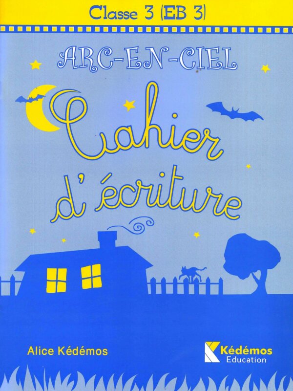 CAHIER D'ECRITURE EB3 l'Arc En Ciel