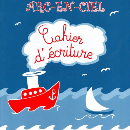 CAHIER D'ECRITUTURE EB2 l'Arc En Ciel