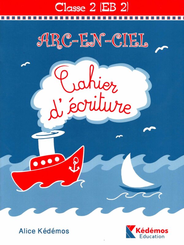 CAHIER D'ECRITUTURE EB2 l'Arc En Ciel