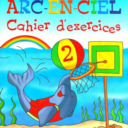 CAHIER D'EXERCICES 2 CP l'Arc En Ciel
