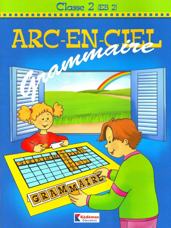 GRAMMAIRE EB2 l'Arc En Ciel