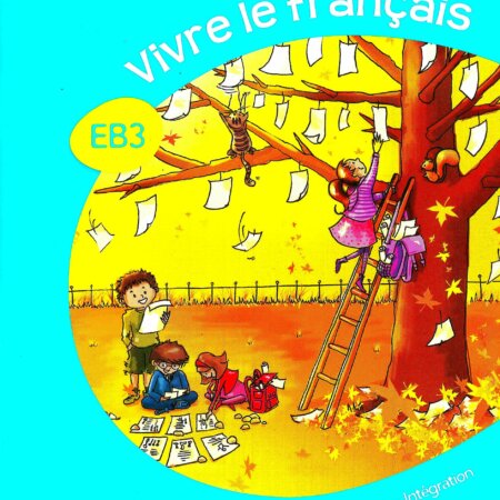 VIVRE LE FRANCAIS - CAHIER D'ACTVIVTE 1 EB3