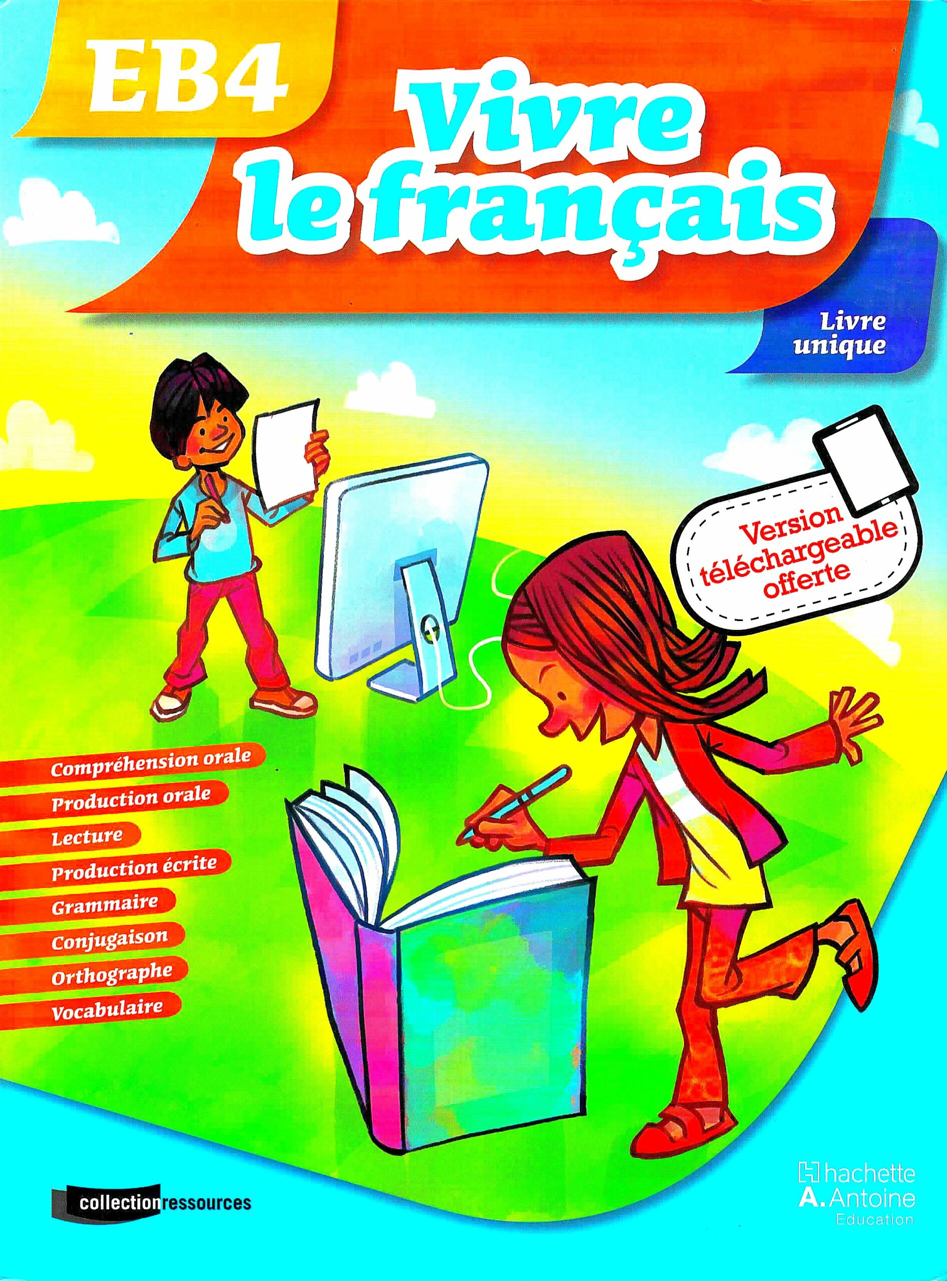 VIVRE LE FRANCAIS - LIVRE UNIQUE EB4