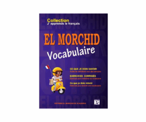 Couverture du livre El Morchid Vocabulaire pour apprendre le français et enrichir son lexique