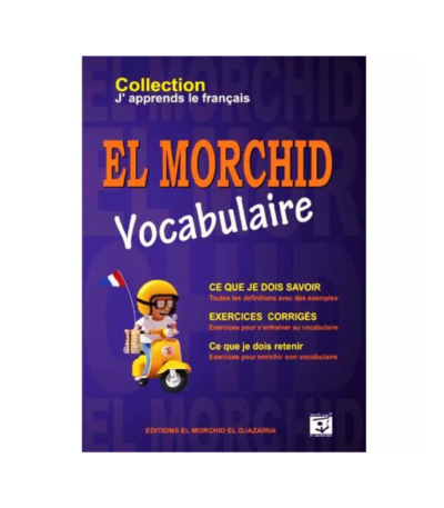 Couverture du livre El Morchid Vocabulaire pour apprendre le français et enrichir son lexique