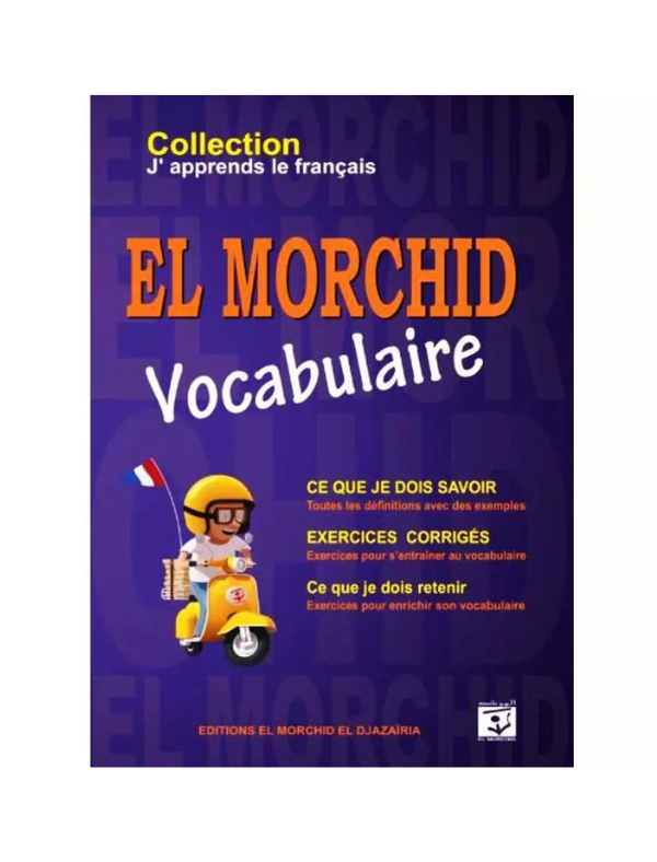 Couverture du livre El Morchid Vocabulaire pour apprendre le français et enrichir son lexique