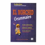 El Morchid Grammaire - Guide Complet de Grammaire Française