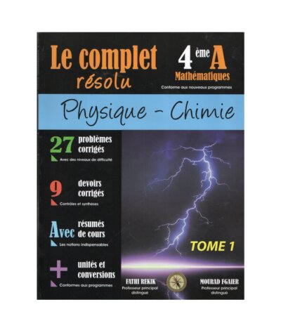Couverture du livre Complet Résolu PC Bac Maths T1 (Physique-Chimie 4ème Sciences Mathématiques).
