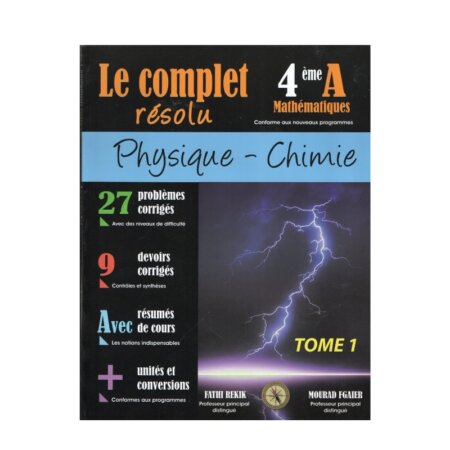 Couverture du livre Complet Résolu PC Bac Maths T1 (Physique-Chimie 4ème Sciences Mathématiques).