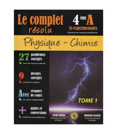 Couverture du livre Complet Résolu PC Bac Exp T1 (Physique-Chimie 4ème Sciences Expérimentales).