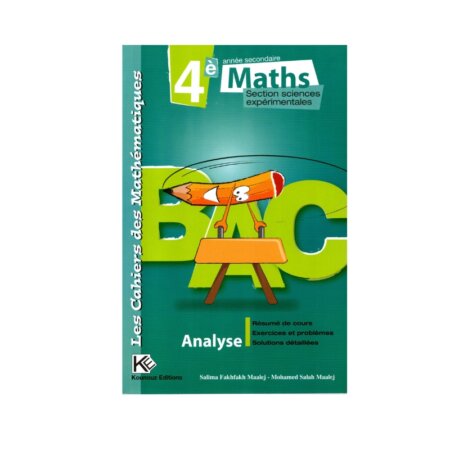Couverture du manuel Cahiers des Mathématiques 4ème Sciences Expérimentales (Analyse et Géométrie) de Fakhfakh Maalej.