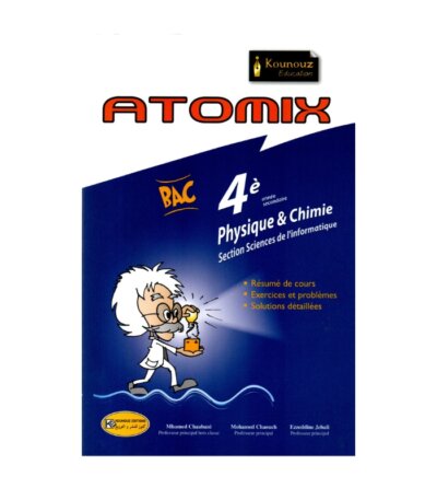 Couverture du manuel ATOMIX Physique-Chimie BAC pour les sections Sciences (S) et Informatique (INFO). Contient Rappels de cours et Devoirs corrigés.