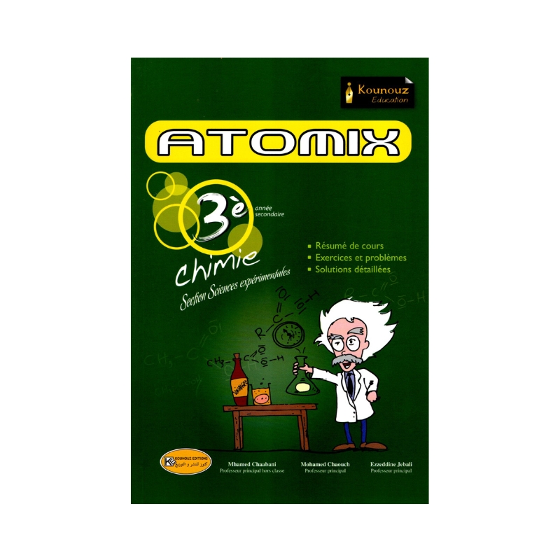 ATOMIX Chimie 3ème Sciences Corrigé - Livre de Chimie (Équilibres et Cinétique) pour la Section Sciences Expérimentales