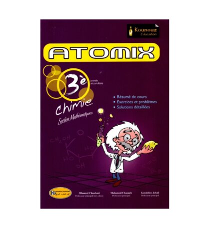 ATOMIX Chimie 3ème Technique Corrigé - Livre de Chimie (Solutions et Stœchiométrie) pour la Section Sciences Techniques