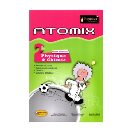 ATOMIX 2ème Sciences Corrigé Maths - Livre de Mathématiques, Physique et SVT pour la 2ème Année Secondaire