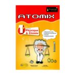 ATOMIX Physique Chimie 1ère Corrigé - Livre de Physique et Chimie pour la 1ère Année Secondaire (PH-CH)