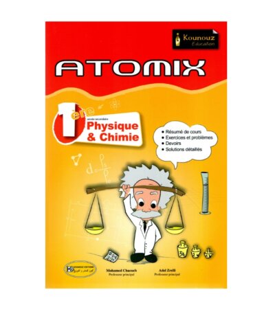 ATOMIX Physique Chimie 1ère Corrigé - Livre de Physique et Chimie pour la 1ère Année Secondaire (PH-CH)