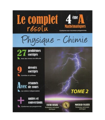 Couverture du livre Complet Résolu PC Bac Maths T2 (Physique-Chimie 4ème Sciences Mathématiques, Tome 2).