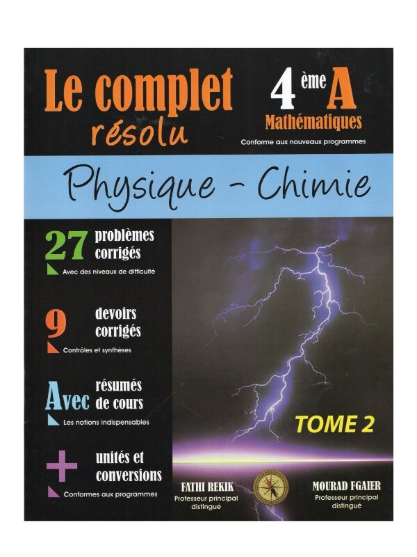 Couverture du livre Complet Résolu PC Bac Maths T2 (Physique-Chimie 4ème Sciences Mathématiques, Tome 2).