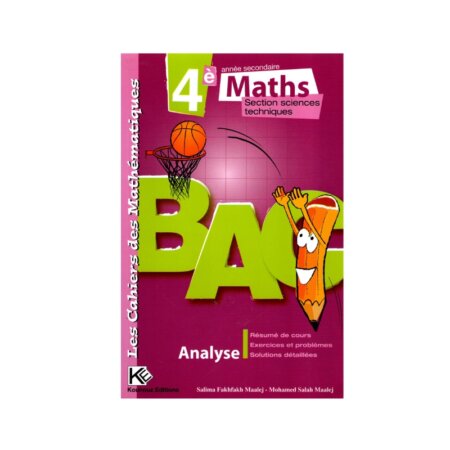 Couverture du manuel Cahiers des Mathématiques 4ème Section Sciences Techniques (Analyse et Probabilités) de Fakhfakh Maalej.