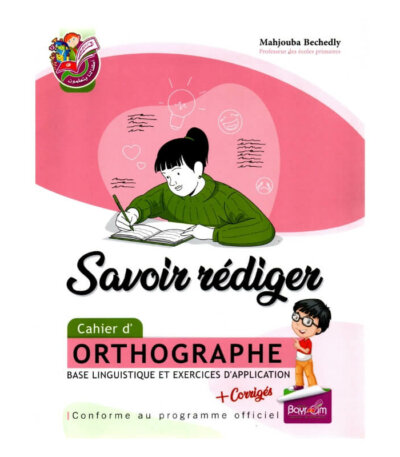 SAVOIR REDIGER ORTHOGRAPHE