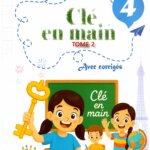 Couverture du livre "Clé en main" Tome 2 pour la 4ème année primaire, matière Français, par Mme Ben Saïda Khaoula