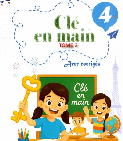 Couverture du livre "Clé en main" Tome 2 pour la 4ème année primaire, matière Français, par Mme Ben Saïda Khaoula