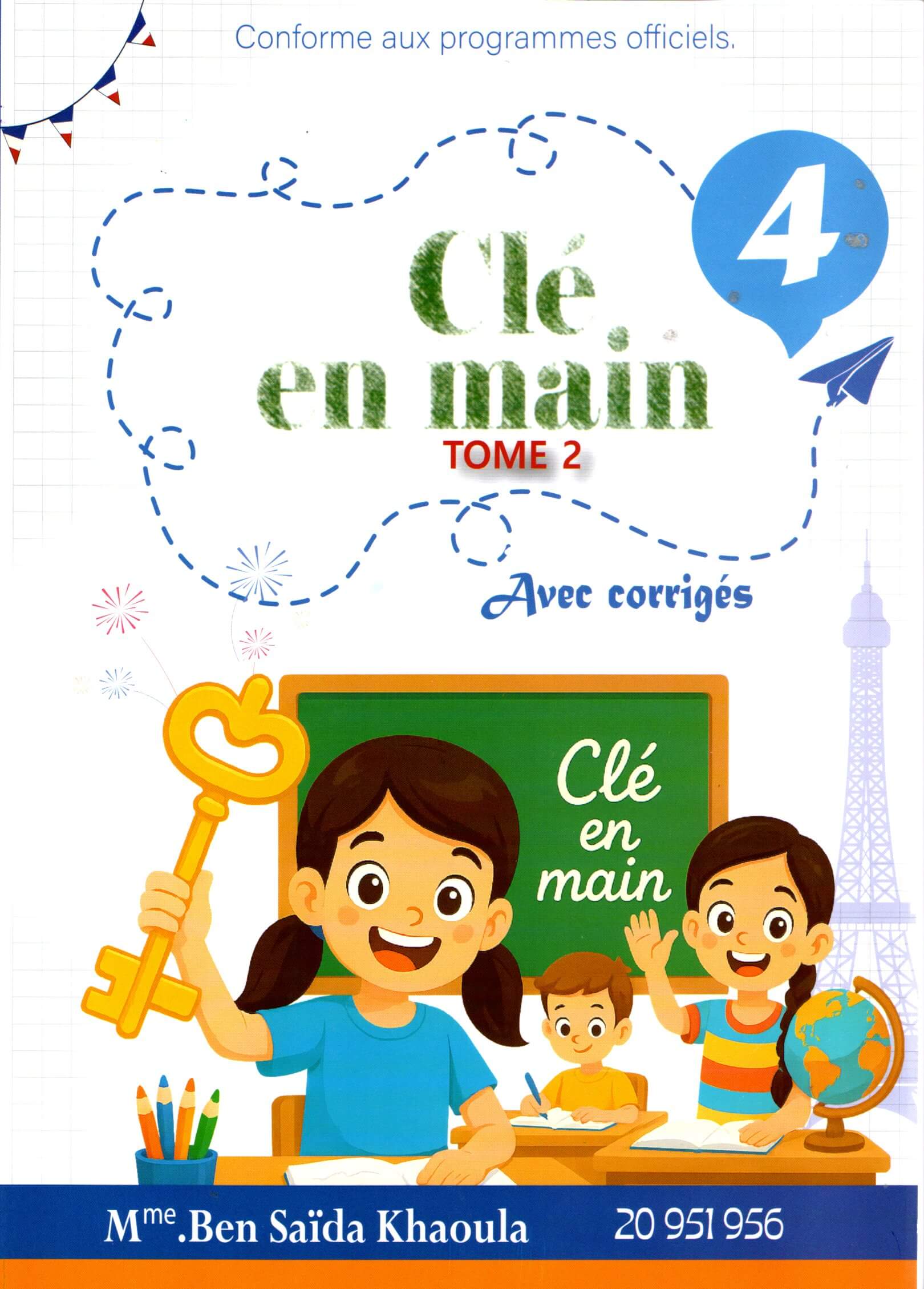 Couverture du livre "Clé en main" Tome 2 pour la 4ème année primaire, matière Français, par Mme Ben Saïda Khaoula