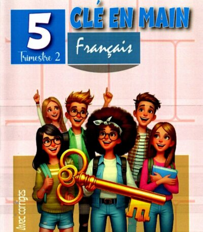 Couverture du livre "Clé en main" Tome 2 pour la 4ème année primaire, matière Français, par Mme Ben Saïda Khaoula.
