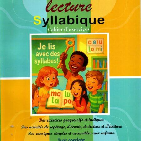 Couverture du cahier d'exercices "Clé en main", méthode de lecture syllabique par M. Ben Saïda Khaoula, illustrée par des enfants apprenant à lire avec une clé dorée couverture détaillant la collection "Clé en main" et présentant les objectifs pédagogiques pour apprendre les sons et les syllabes.
