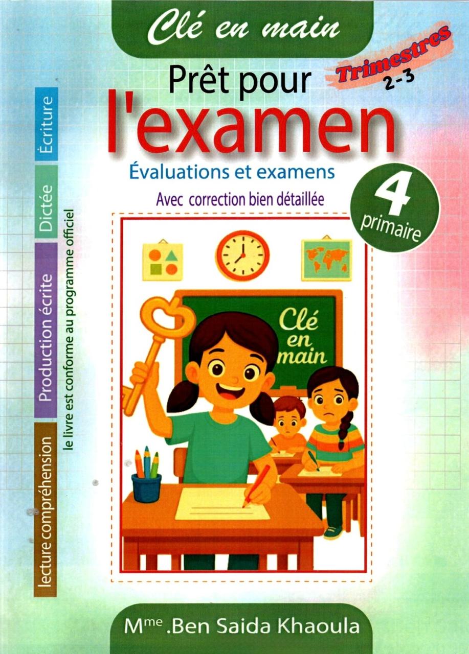Couverture d’un manuel scolaire « Clé en main – Prêt pour l’examen » pour la 4e primaire, montrant une élève souriante tenant une grande clé en forme de cœur et écrivant à son bureau, avec deux autres élèves derrière elle dans une salle de classe