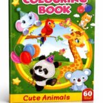 Livre de coloriage Cute Animals Incontournable pour développer la motricité fine