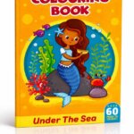 Livre de coloriage Sirène sous la Mer "Under The Sea" captivant avec 60 pages d'aventures