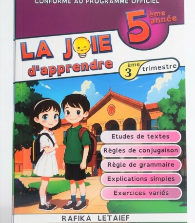 Manuel scolaire La Joie d'Apprendre 5ème année primaire par Rafika Letaief, soutien scolaire français.