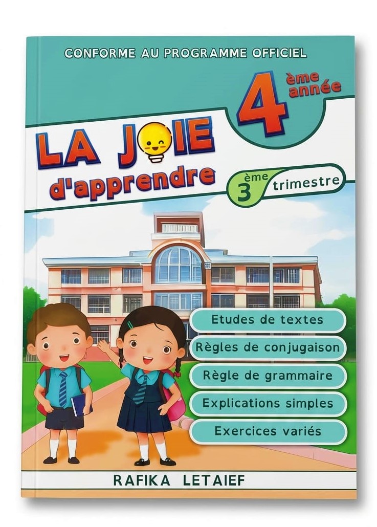 livre-la-joie-d-apprendre-4eme-annee-trimestre-3 Manuel scolaire La Joie d'Apprendre 4ème année, 3ème trimestre par Rafika Letaief.