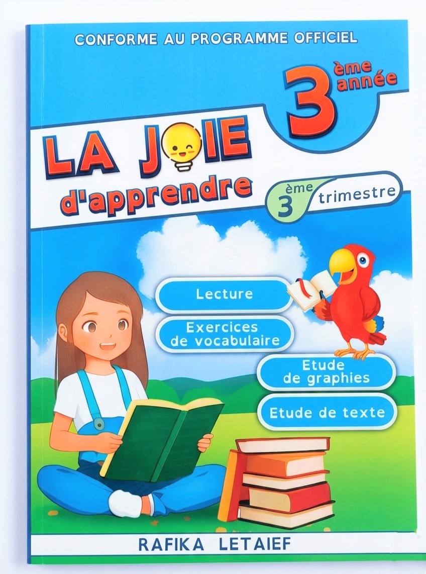 livre-la-joie-d-apprendre-3eme-annee-primaire Manuel scolaire La Joie d'Apprendre 3ème année primaire par Rafika Letaief - Soutien scolaire français.