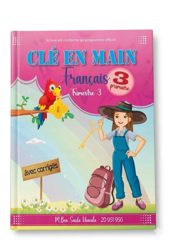 Manuel scolaire Clé en Main Français 3ème année primaire