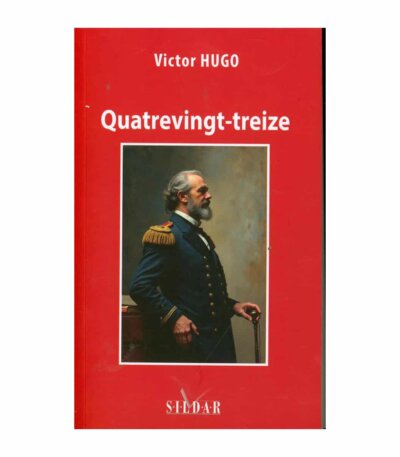 Quatrevingt-treize - Victor Hugo