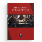 THE LEGENDS OF KING ARTHUR