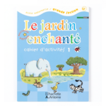 LE JARDIN ENCHANTE CAHIER ACTIVITES 1