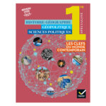 Histoire-Géo Géopolitique Sciences politiques 1re - Éd. 2019 - Livre élève