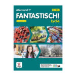 Allemand 1re B1 / B1+ Fantastisch! Lycée. Livre de l'élève Edition 2026