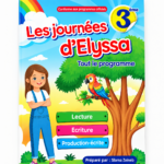 Les Journées d'Elyssa 3ème Année Primaire – Lecture, Écriture, Production Écrite | Slama Zeineb