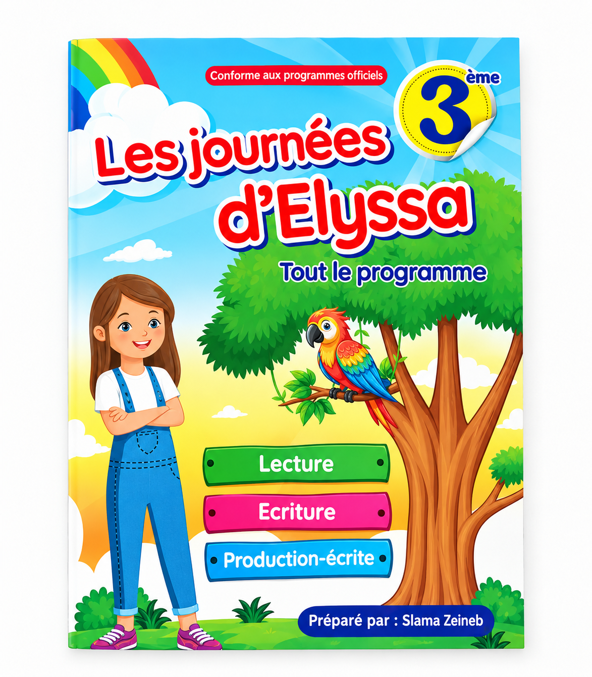 les_journées_delyssa Les Journées d'Elyssa 3ème Année Primaire – Lecture, Écriture, Production Écrite | Slama Zeineb – Image 1