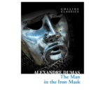 The Man in the Iron Mask - Alexandre Dumas