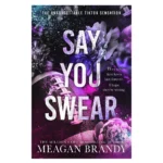 Say You Swear - Meagan Brandy