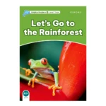 Dolphin Readers: Level 3: Let's Go to the Rainforest