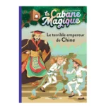 La Cabane Magique, Tome 09: Le terrible empereur de Chine