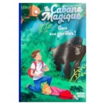 La Cabane Magique, Tome 21 : Gare aux gorilles !