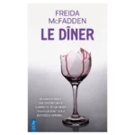 Le dîner - Freida McFadden